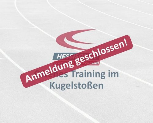 ANMELDUNG GESCHLOSSEN - 2. Runde: Offenes Training im Kugelstoßen für Vereine mit talentierten Athleten:innen
